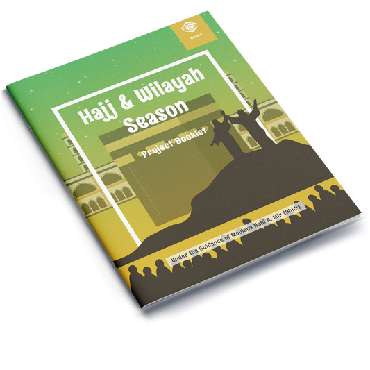 Hajj & Wilayah Season | Project Booklet 3