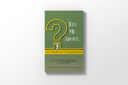 Tell Me About...The Month of Ramadan
