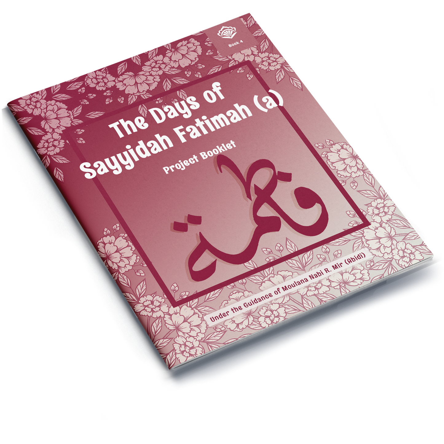 The Days of Sayyidah Fatimah (a) | Project Booklet 4