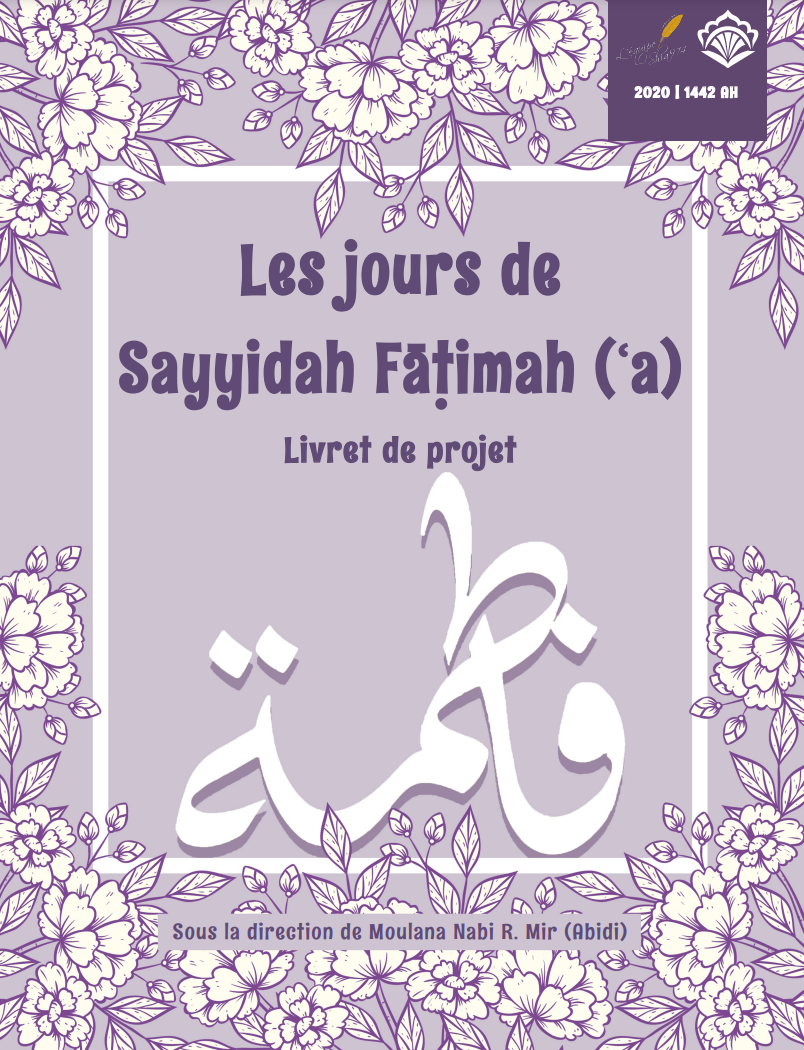 The Days of Sayyidah Fatimah (a) | Project Booklet 1442/2020 (FRENCH)