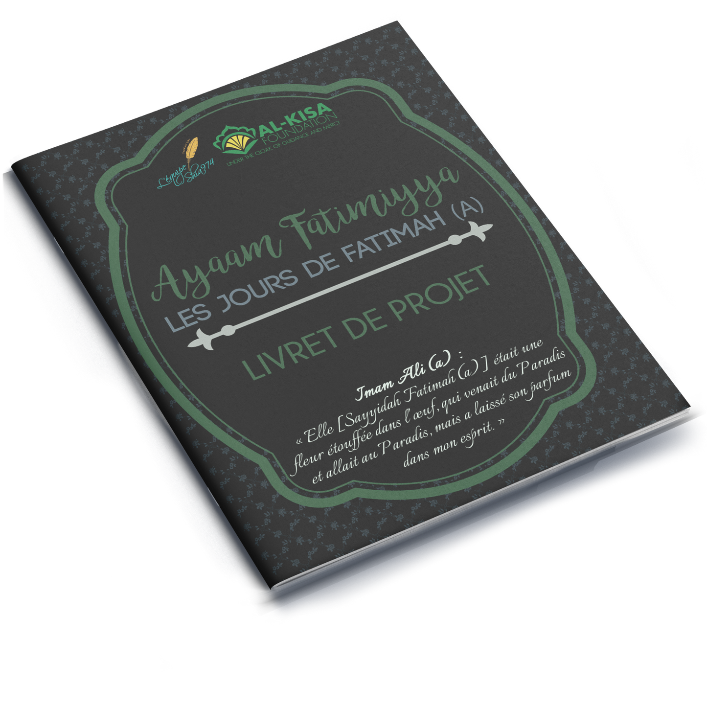 The Days of Sayyidah Fatimah (a) | Project Booklet 1439/2017 (FRENCH)