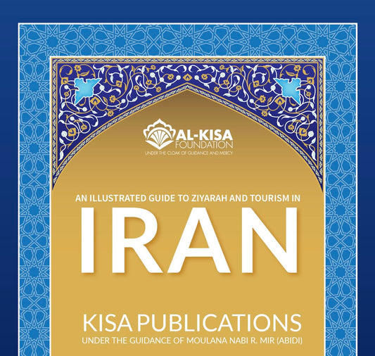 An Illustrated Guide to Ziyarah and Tourism in Iran