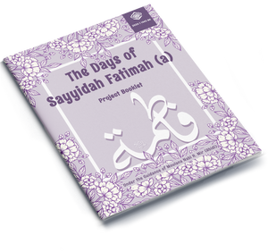 The Days of Sayyidah Fatimah (a) | Project Booklet 1442/2020